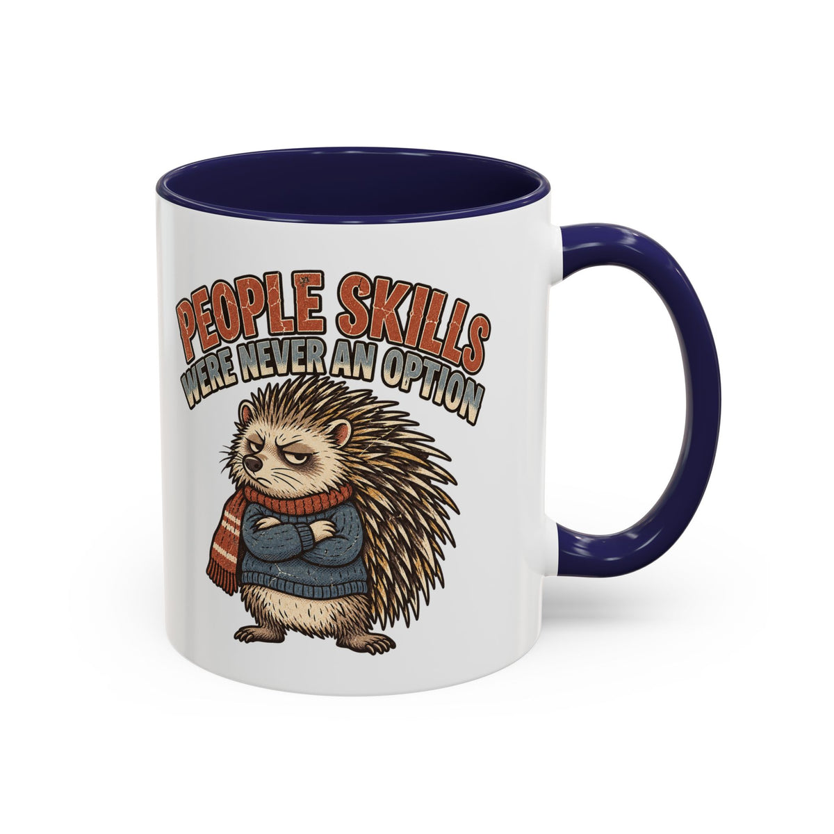 Funny And Witty "People Skills Were Never An Option" Accent Coffee Mug (11, 15oz)