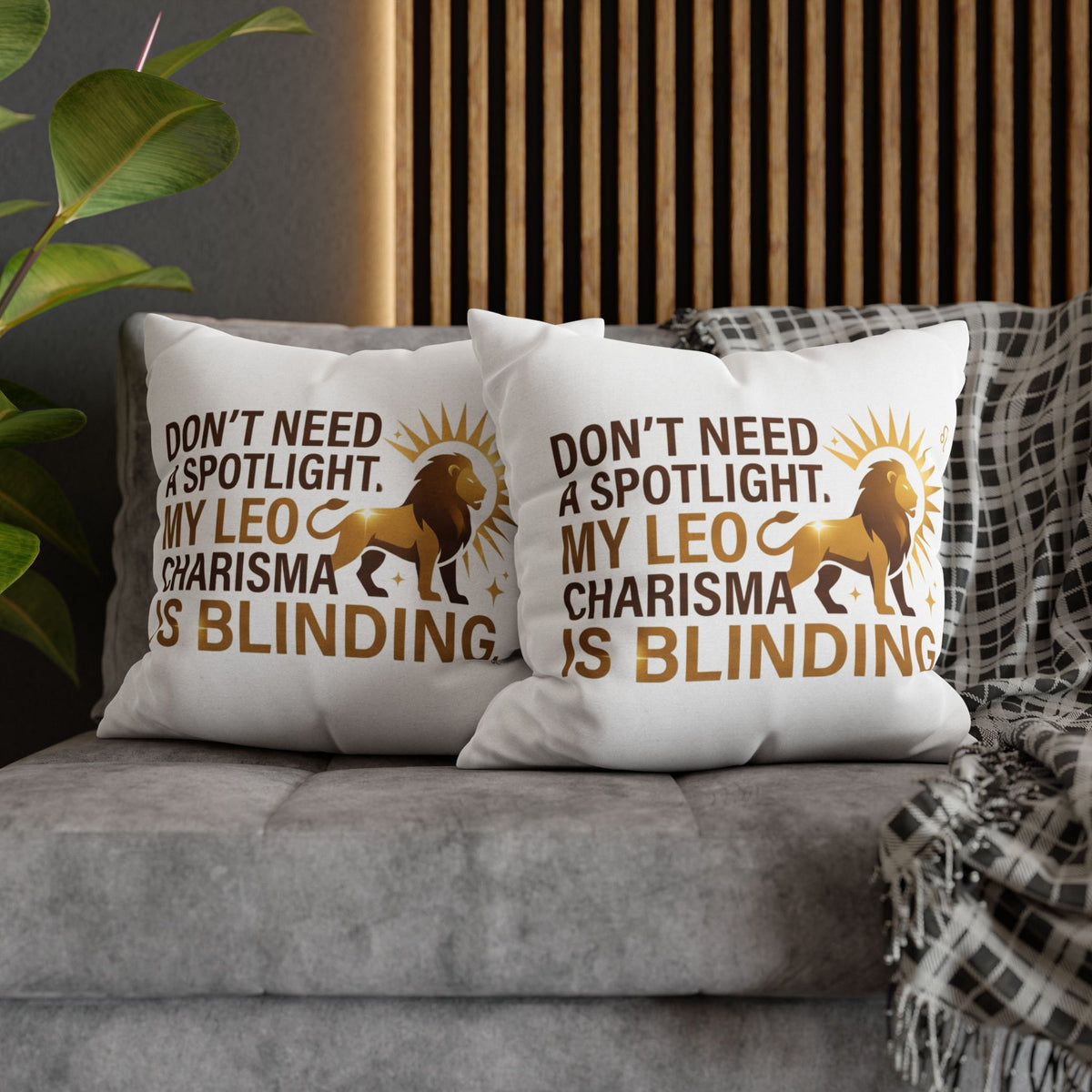 Leo Zodiac Do Not Need A Spotlight My Leo Charisma Is Blending Spun Polyester Square Pillowcase