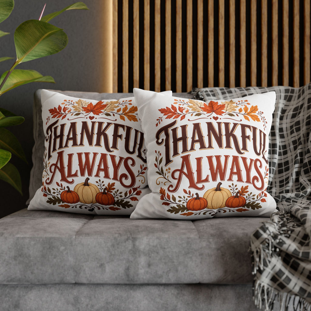 Thanksgiving Thankful Always Throw Pillowcase — Autumn Pumpkin & Leaf Thanksgiving Decor