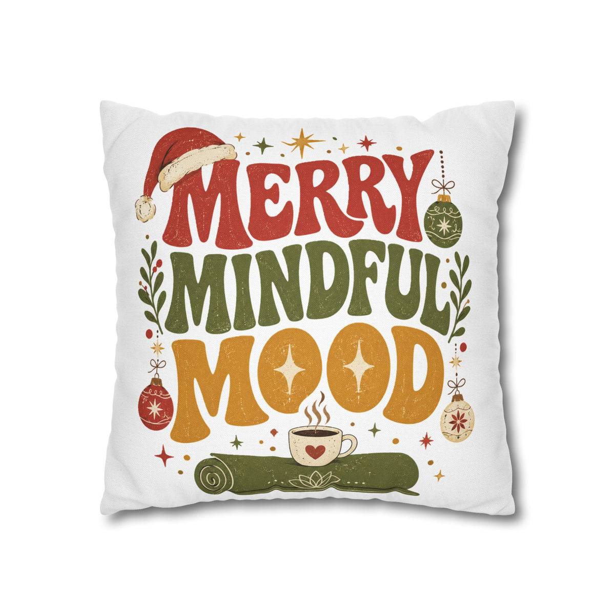 Merry Mindful Mood Holiday Pillowcase Modern Day Christmas  – Festive Christmas Decorative Cushion