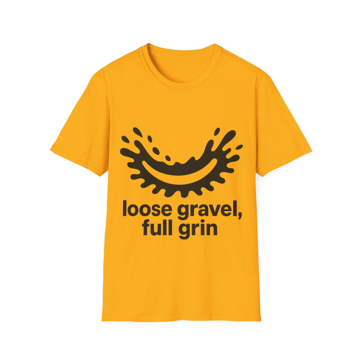 "Loose Gravel Full Grin" Funny Cycling Tee | Mud Splash Bike Graphic T-Shirt - Trending Now - September 2026