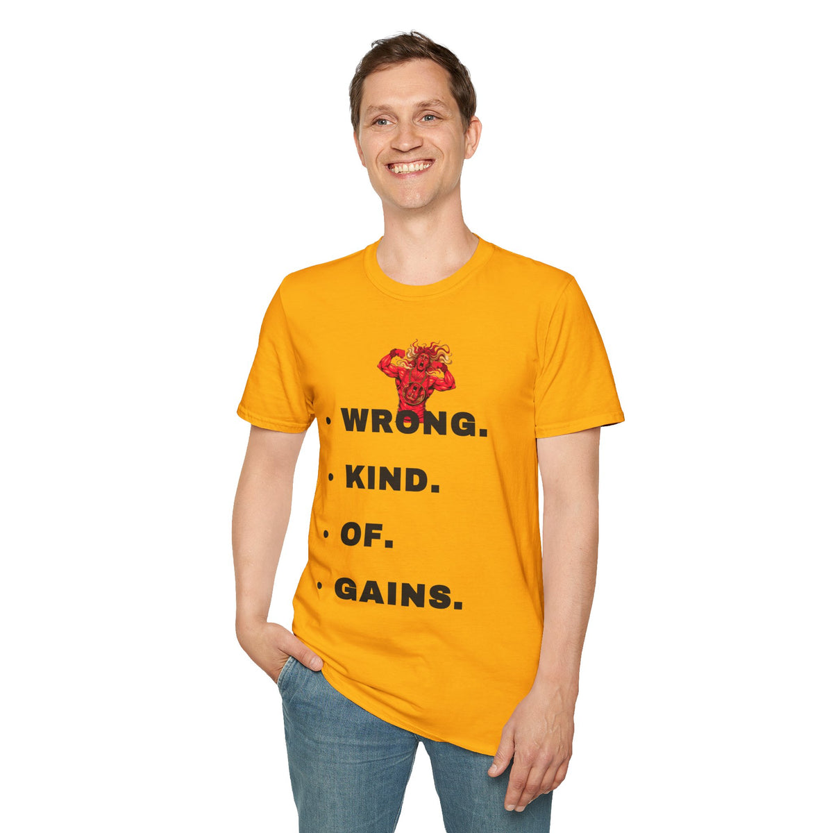 T-Shirt — “Wrong. Kind. Of. Gains.” Gym Funny Fitness Tee - Trending Now - September 2026