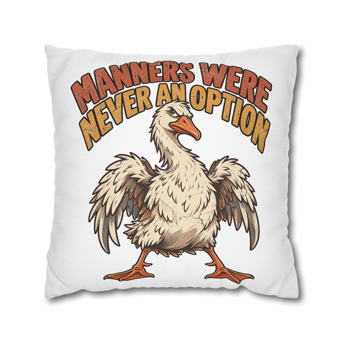 Funny Goose Pillowcase — "Manners Were Never An Option" Decorative Throw Pillow Cover