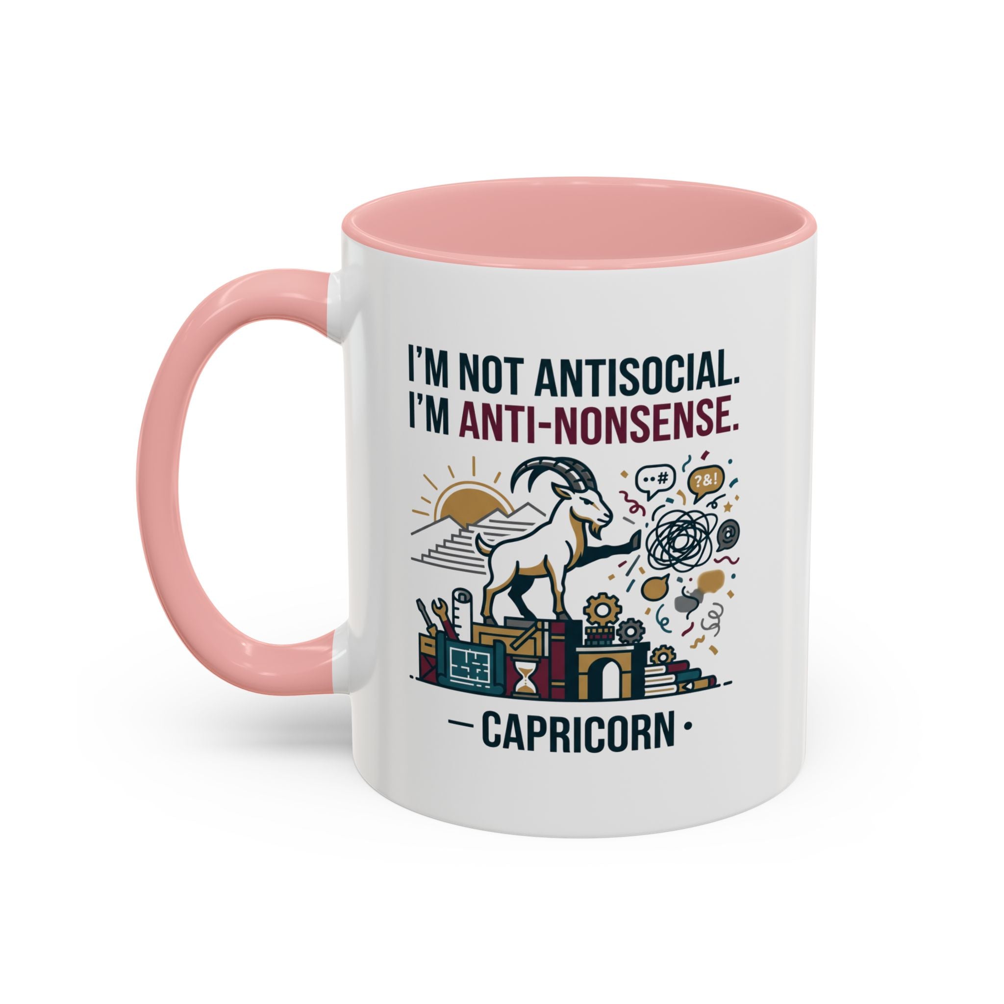 Capricorn Coffee Mug — "I'm Not Antisocial, I'm Anti-Nonsense" Accent Mug