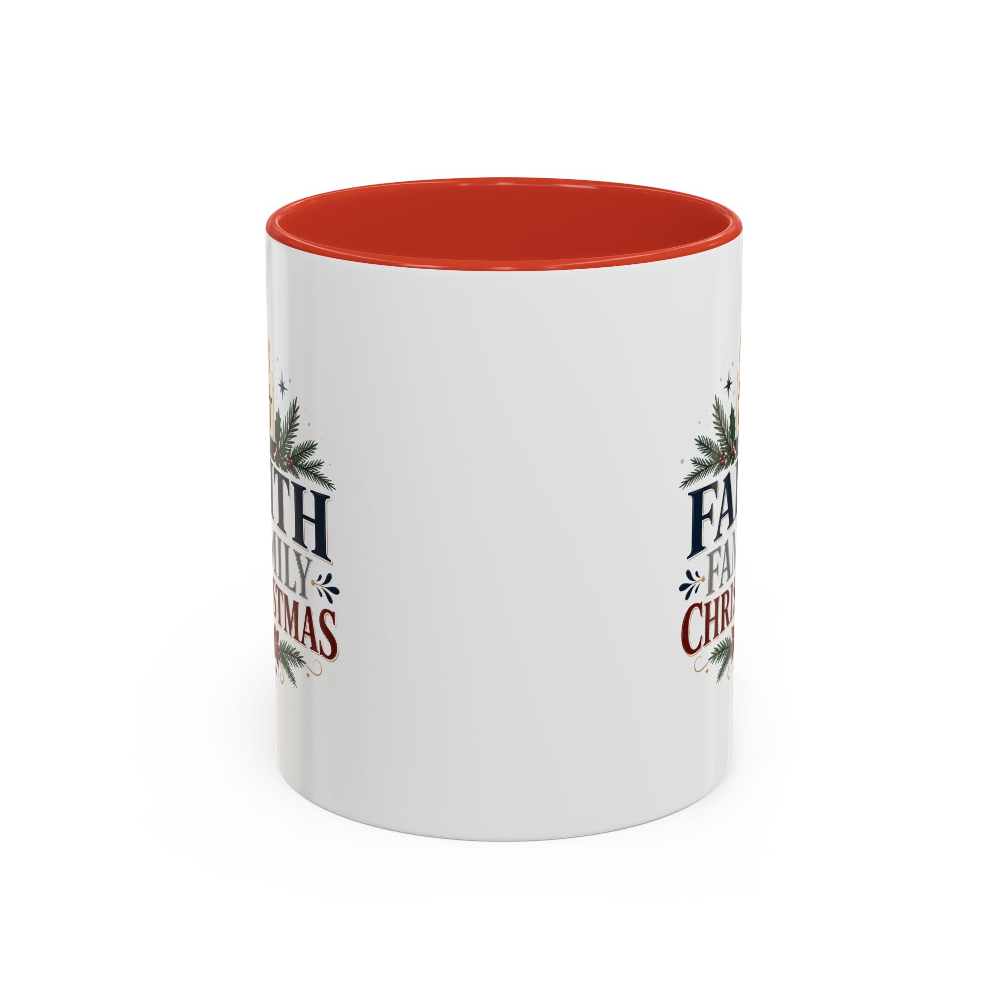 Christmas Faith • Family • Christmas Accent Coffee Mug — Holiday Religious Ceramic Mug