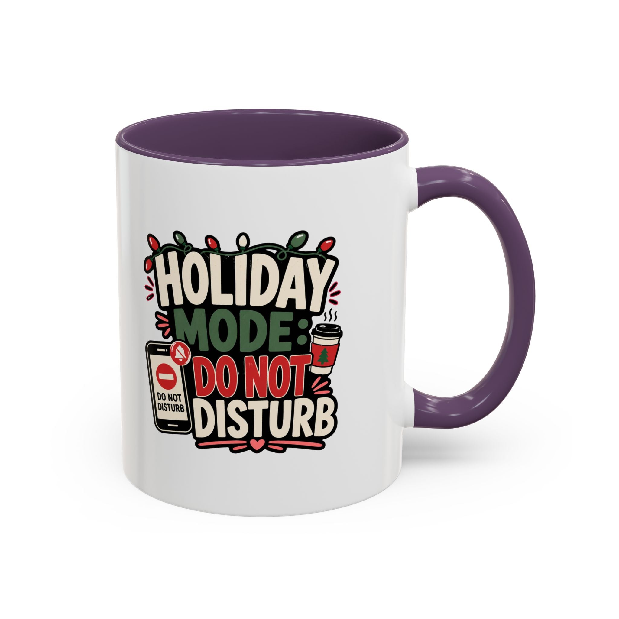 Modern Day Christmas Holiday Mode Coffee Mug — "Do Not Disturb" Accent Christmas Mug