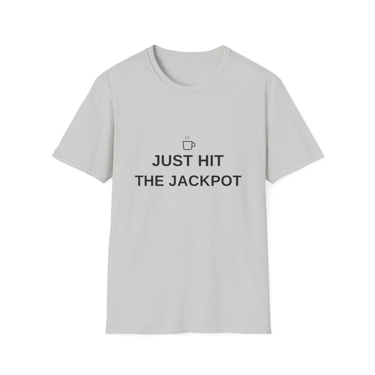 Just Hit the Jackpot T-Shirt — Coffee Minimalist Graphic Tee - Trending Now - August 2026