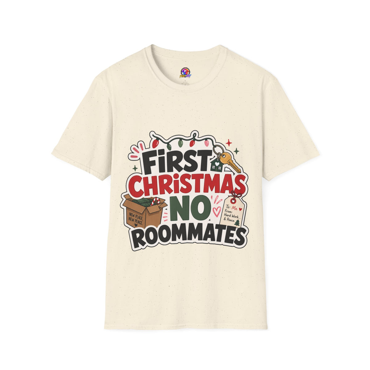 First Christmas No Roommates T-Shirt — Funny Holiday New Home Tee