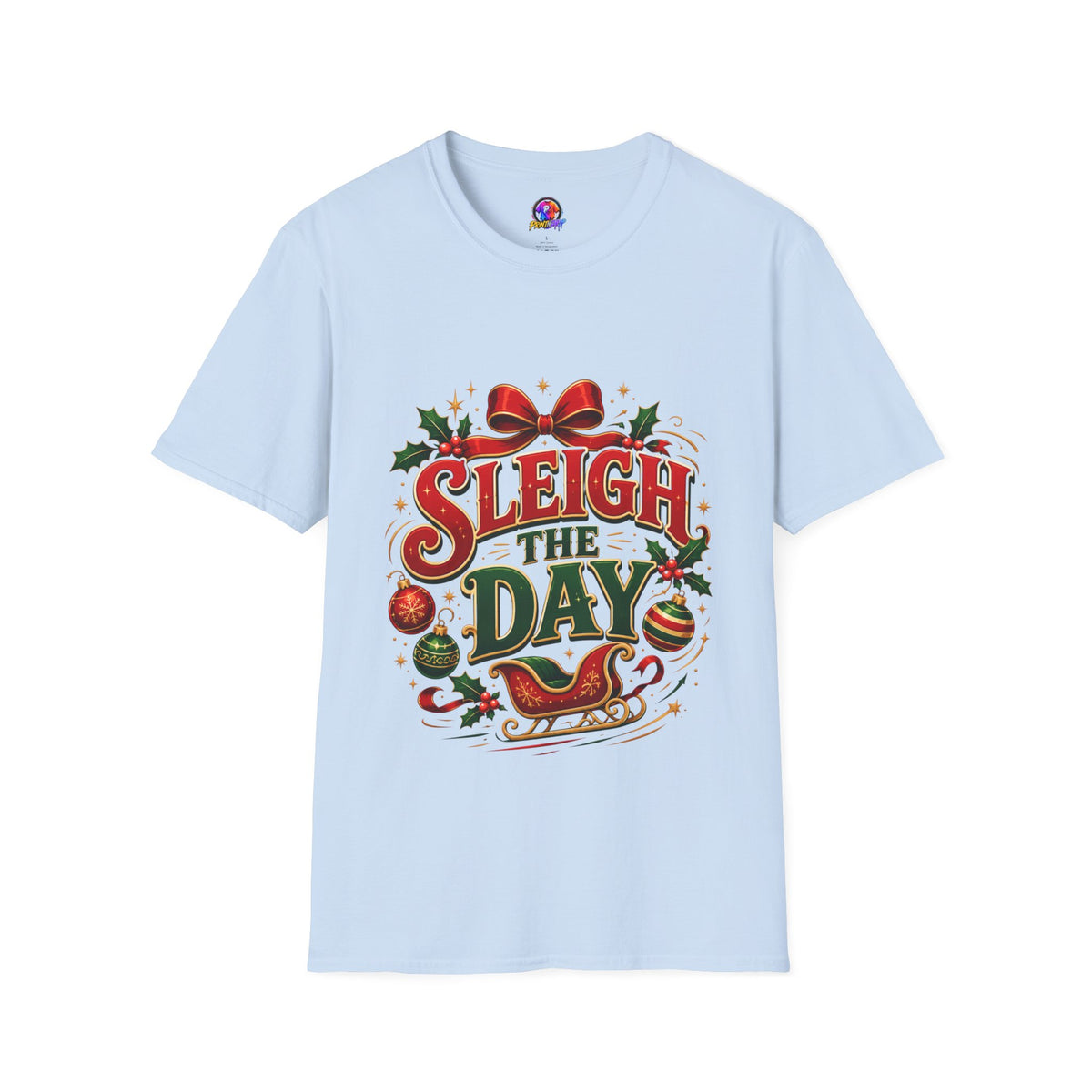 Christmas T-Shirt — "Sleigh the Day" Holiday Graphic Tee