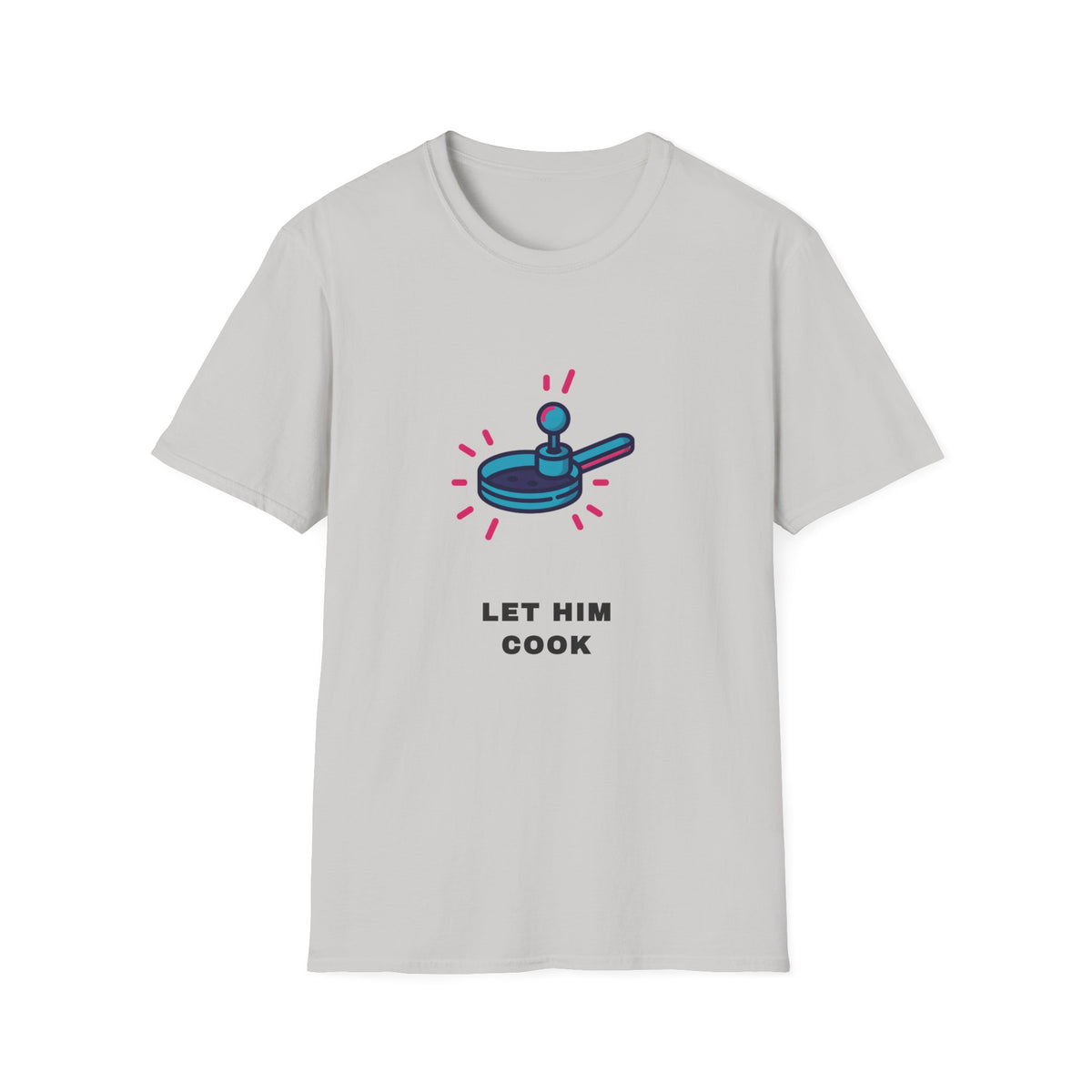 Let Him Cook T-Shirt — Funny Chef Pan Graphic Tee - Trending Now - September 2026