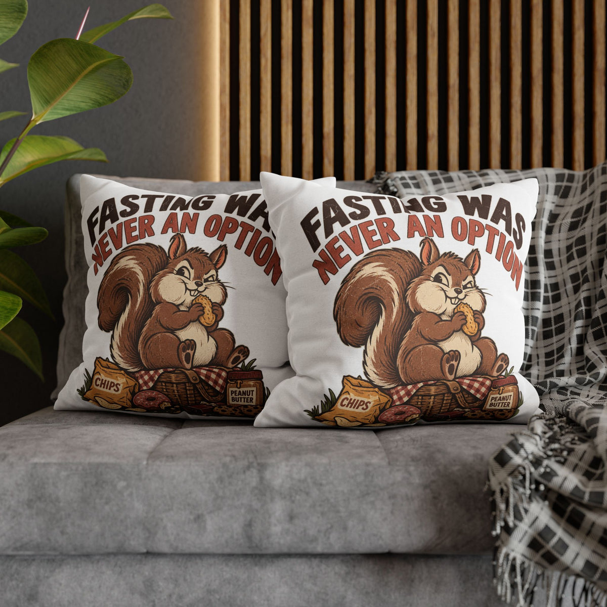 Funny Squirrel Pillowcase – “Fasting Was Never An Option” Decorative Throw Pillowcase