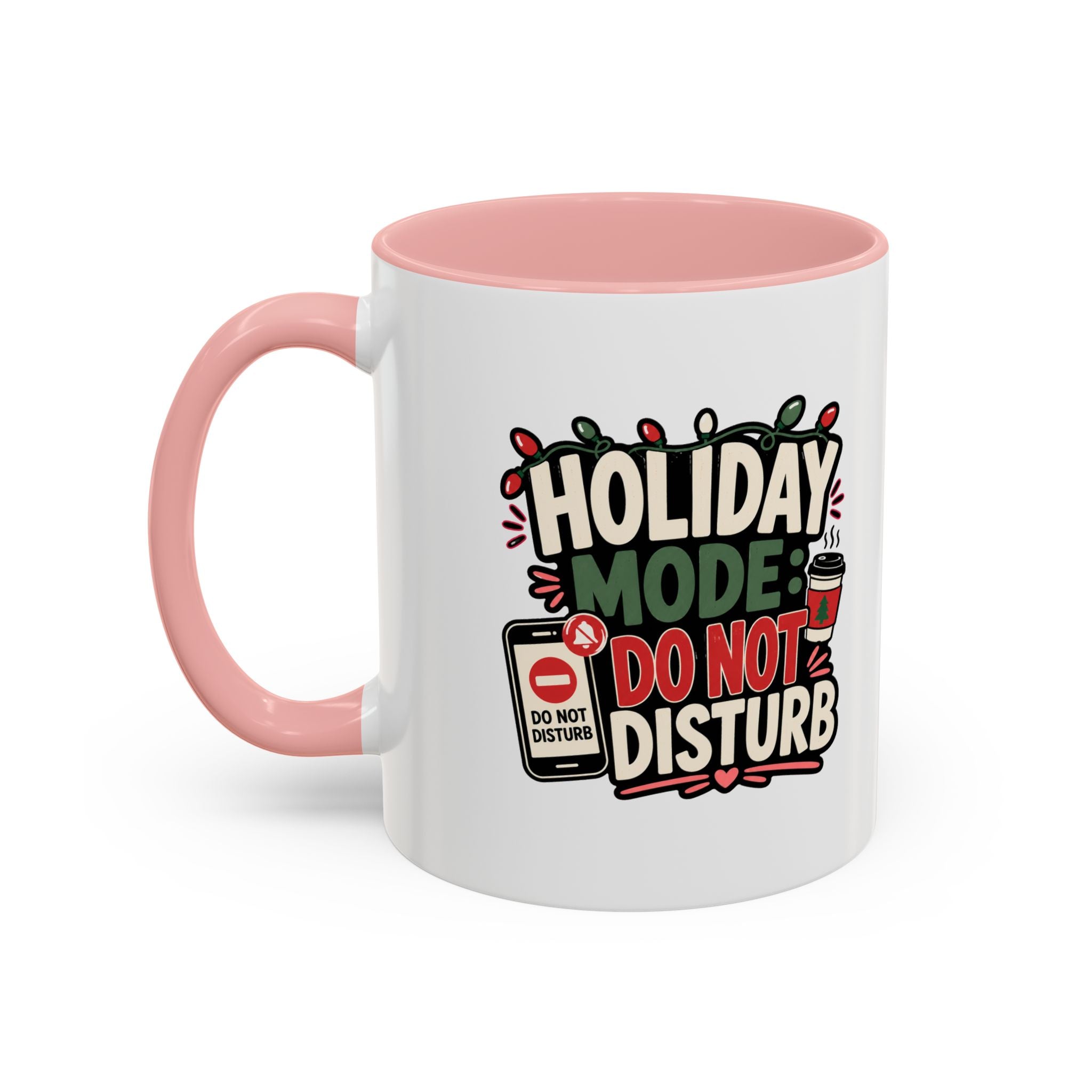 Modern Day Christmas Holiday Mode Coffee Mug — "Do Not Disturb" Accent Christmas Mug