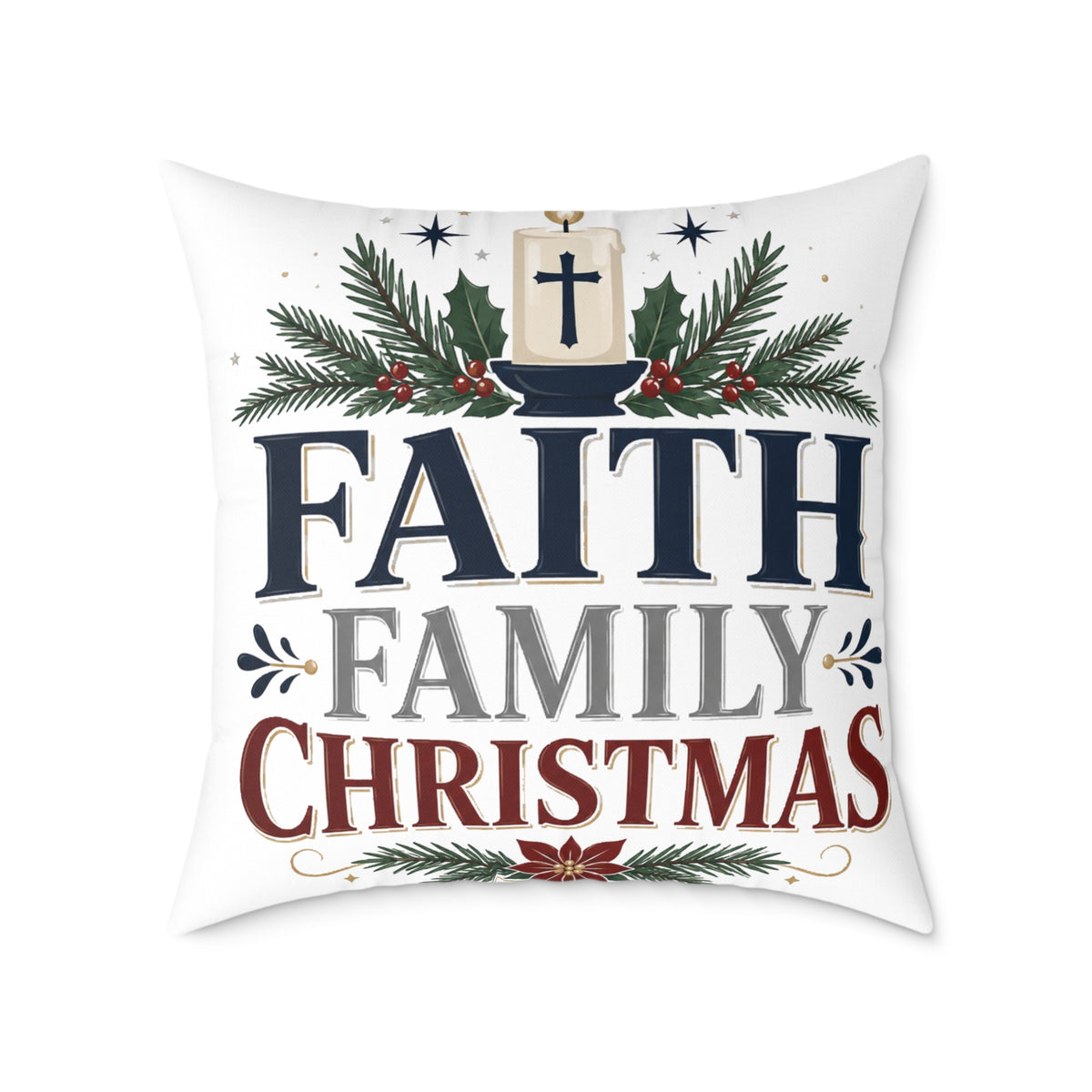 Christmas Pillow - 'Faith Family Christmas' Holiday Decorative Throw Pillow