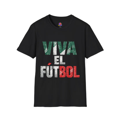 Mexico T-Shirt — "Viva El Fútbol" Mexican Soccer Graphic Tee