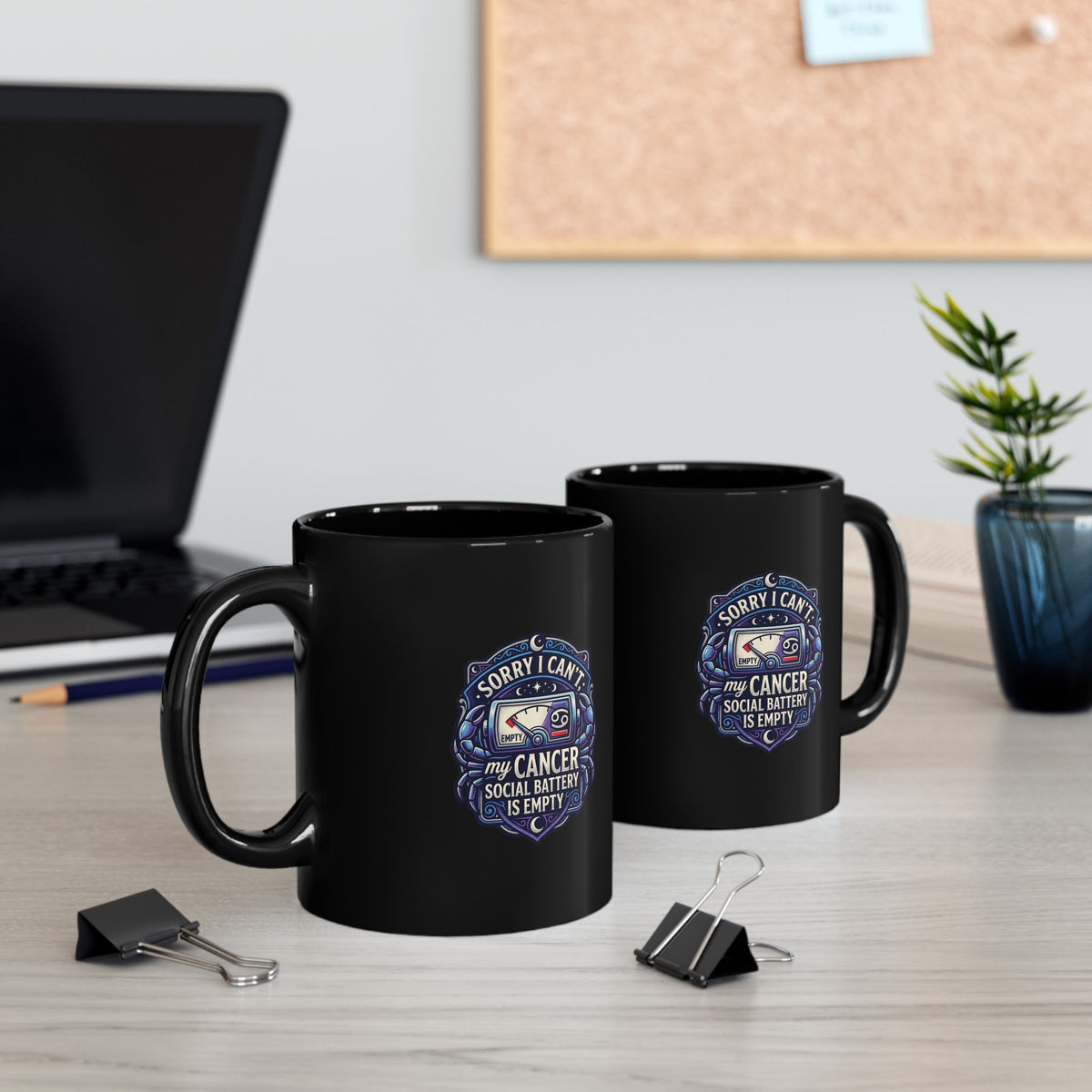 Cancer Zodiac Black Mug — “Sorry I Can’t My Cancer Social Battery Is Empty” Supportive Awareness Coffee Cup