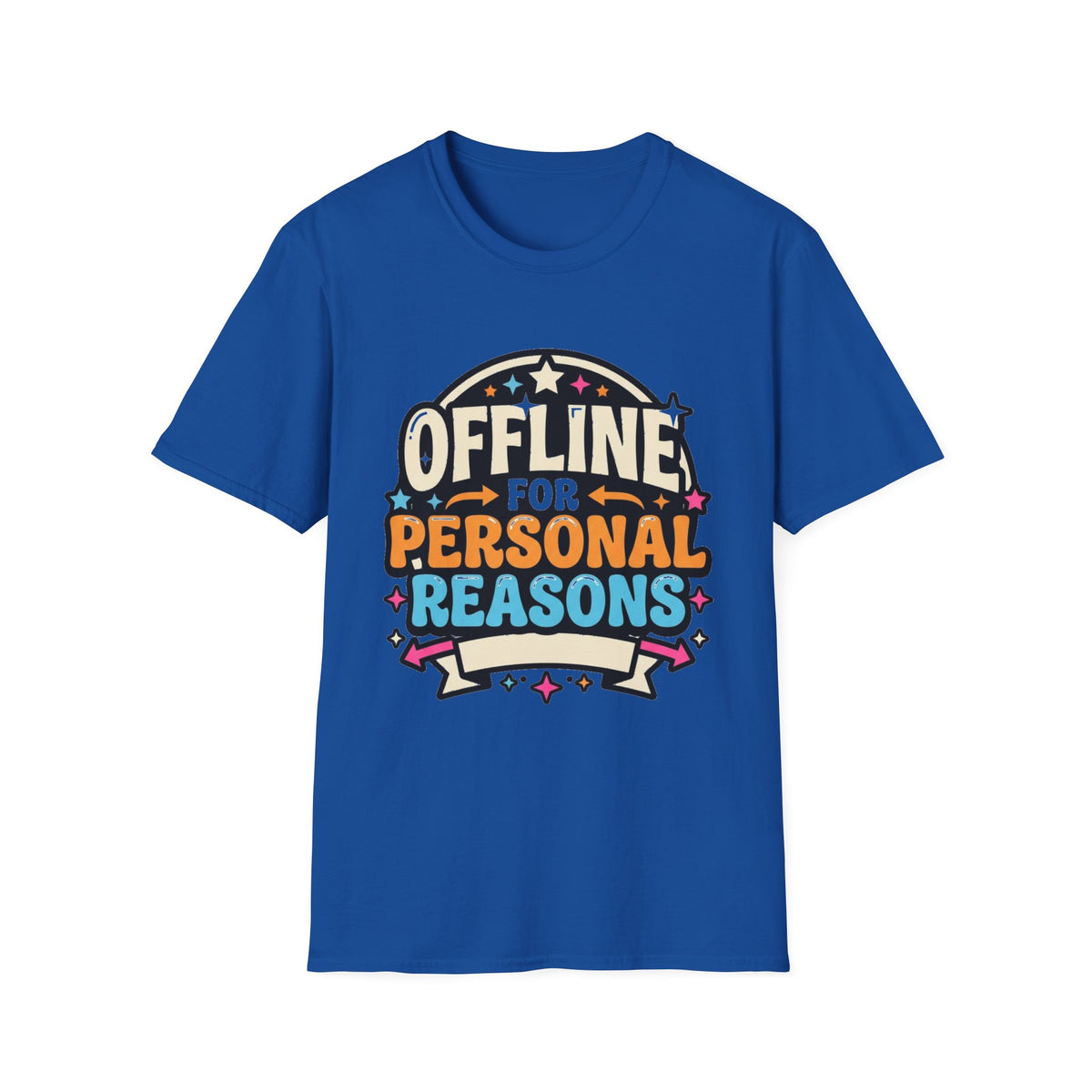 Offline for Personal Reasons T-Shirt - Trending Now - August 2026