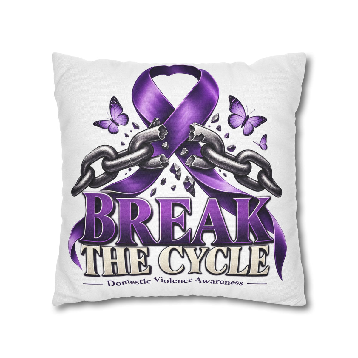 Break the Cycle Domestic Violence Awareness Pillow