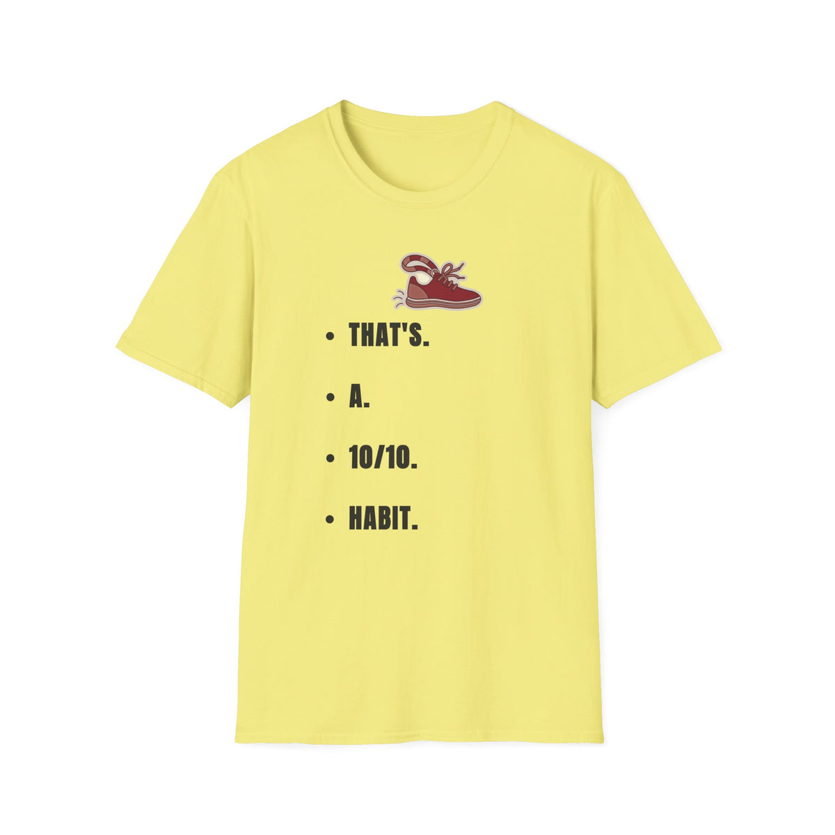 T-Shirt — Minimal 'That's a Habit' Sneaker Graphic Tee - Trending Now - September 2026