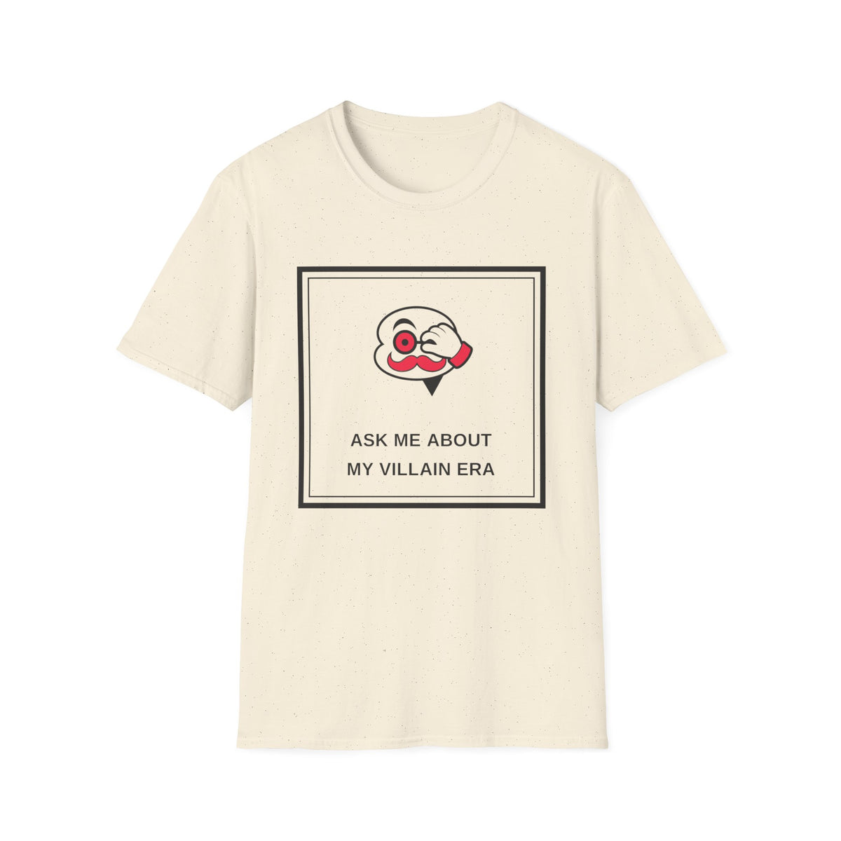 T-Shirt — Ask Me About My Villain Era Graphic Tee - Trending Now - August 2026