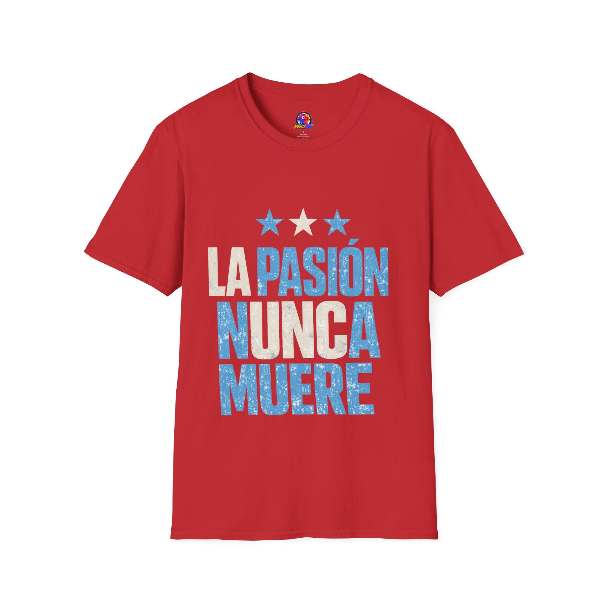 Argentina Fan Shirt La Pasión Nunca Muere T-Shirt — Spanish Pride Soccer/Fan Tee