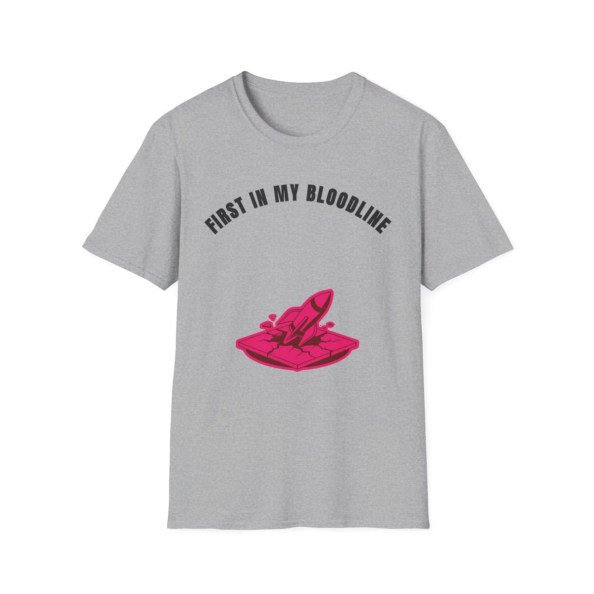 T-Shirt — "First In My Bloodline" Graphic Tee (Motherhood & Family Pride) - Trending Now - September 2026