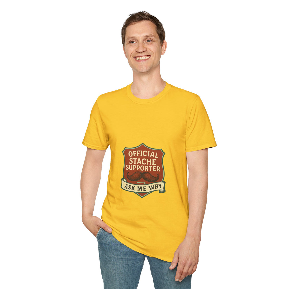 Official Stache Supporter T-Shirt — "Ask Me Why" Badge Tee - Trending Now - October 2026