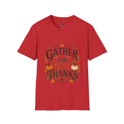 Gather and Give Thanks T-Shirt — Thanksgiving Fall Holiday Tee