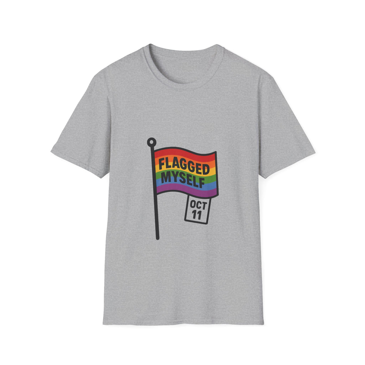 Flagged Myself Rainbow Pride T-Shirt — LGBTQ+ October 11 Awareness Tee - Trending Now - October 2026