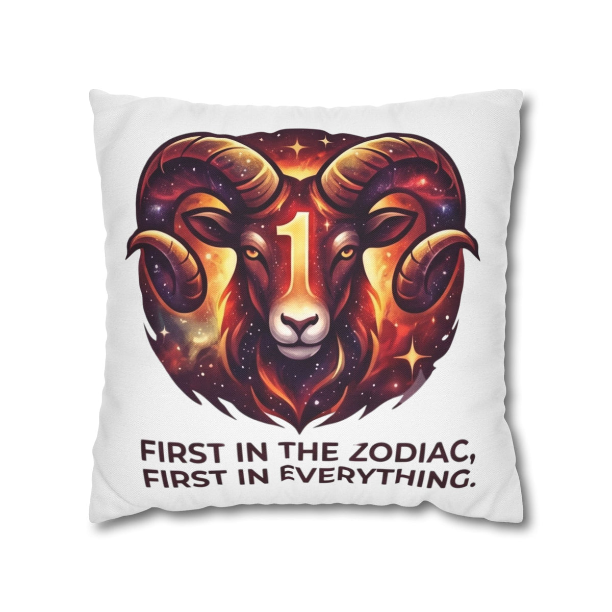 Aries Pillowcase Aries Zodiac Pillow — "First in the Zodiac, First in Everything" Decorative Throw Pillow
