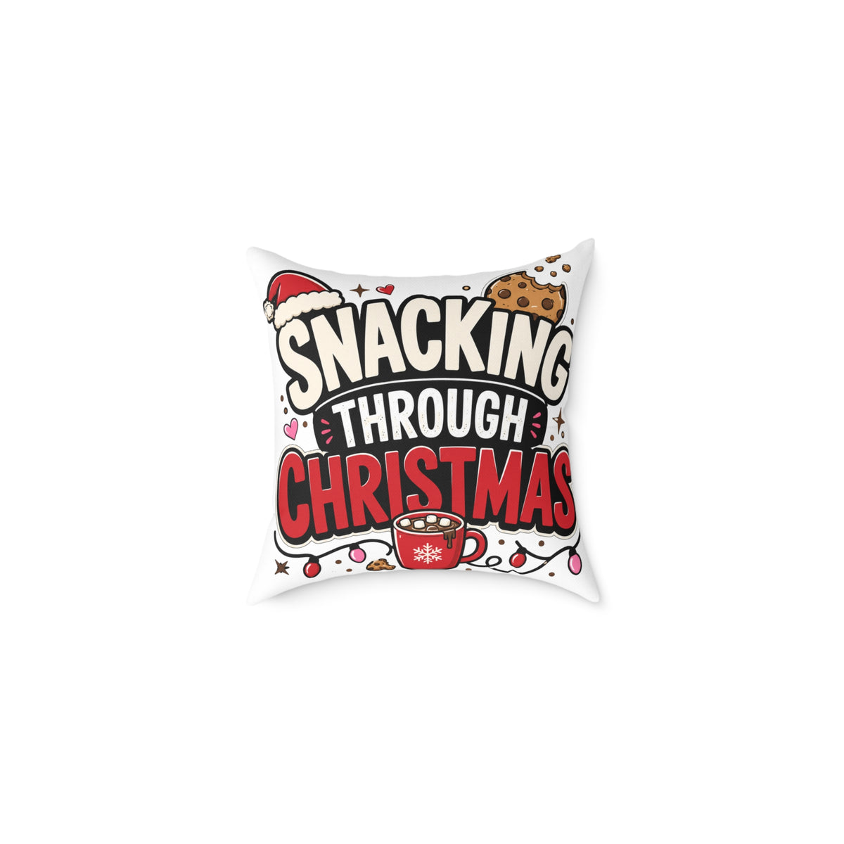 Snacking Through Christmas Modern Day Christmas  Pillow