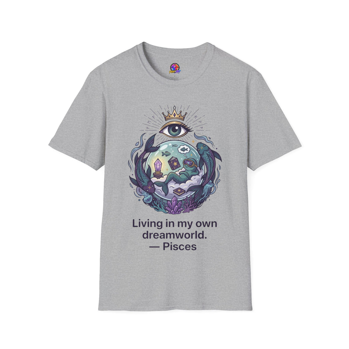Pisces Dreamworld T-Shirt — "Living in My Own Dreamworld" Mystic Zodiac Tee
