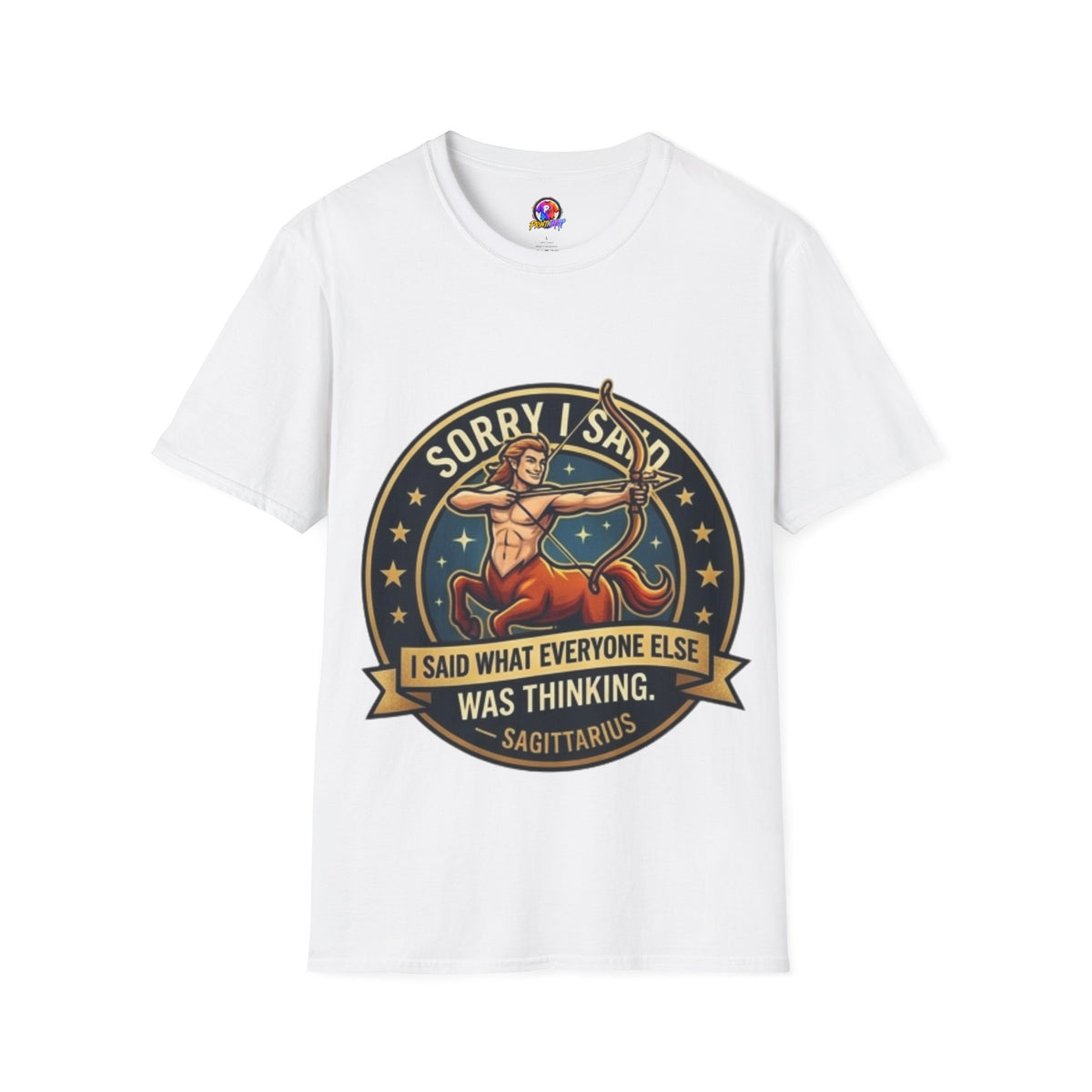 Sagittarius T-Shirt "Sorry I Said What Everyone Else Was Thinking" – Zodiac Archer Graphic Tee