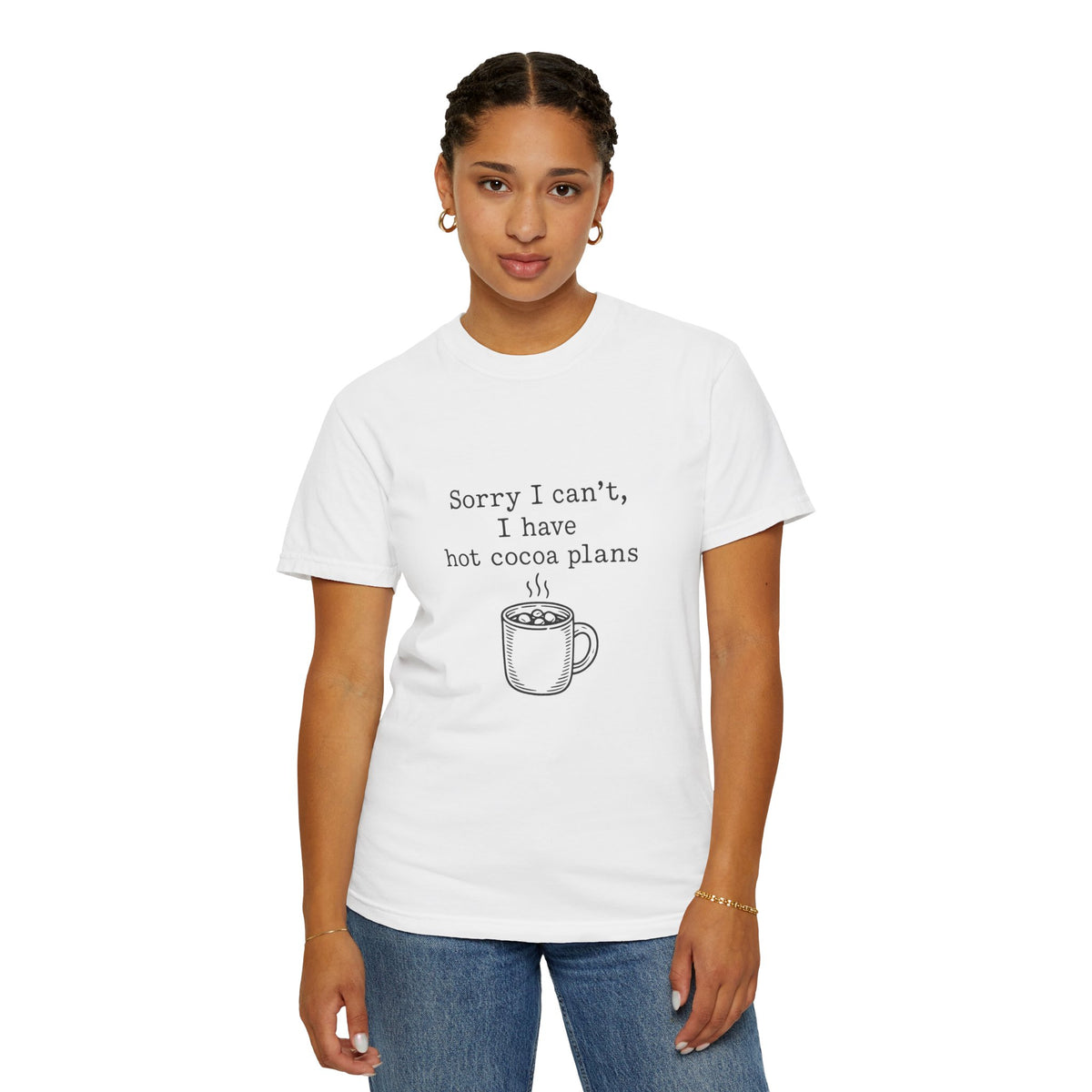 Hot Cocoa Plans T-Shirt — "Sorry I Can’t, I Have Hot Cocoa Plans" Cozy Graphic Tee - Trending Now - October 2026