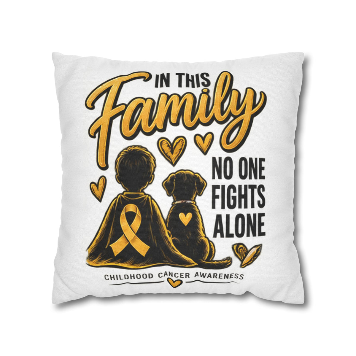Childhood Cancer Awareness Pillow — "In This Family No One Fights Alone"