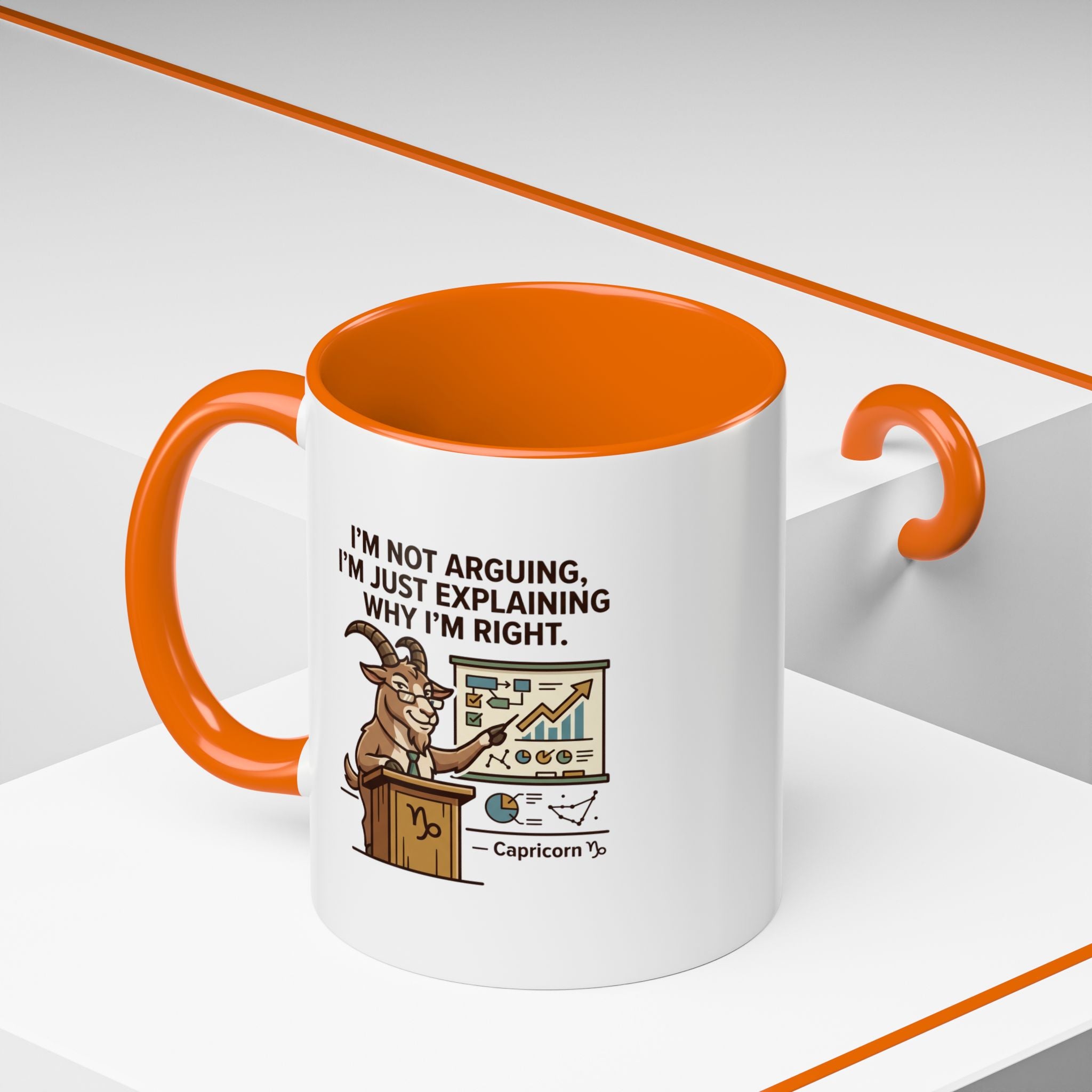 Capricorn Mug – “I’m Not Arguing, I’m Just Explaining Why I’m Right” Coffee Mug