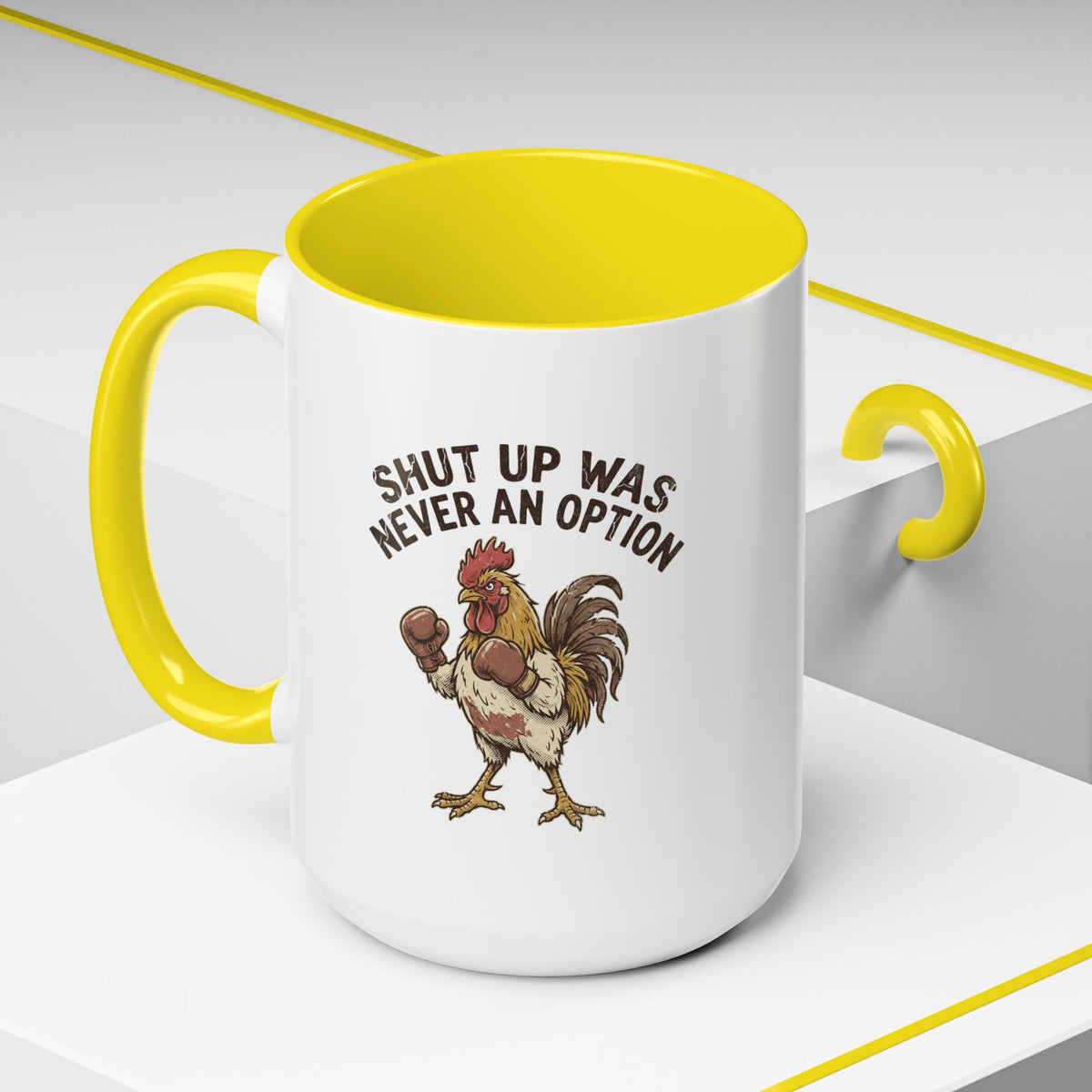 "Shut Up Was Never An Option" Funny And Witty Accent Coffee Mug (11, 15oz)