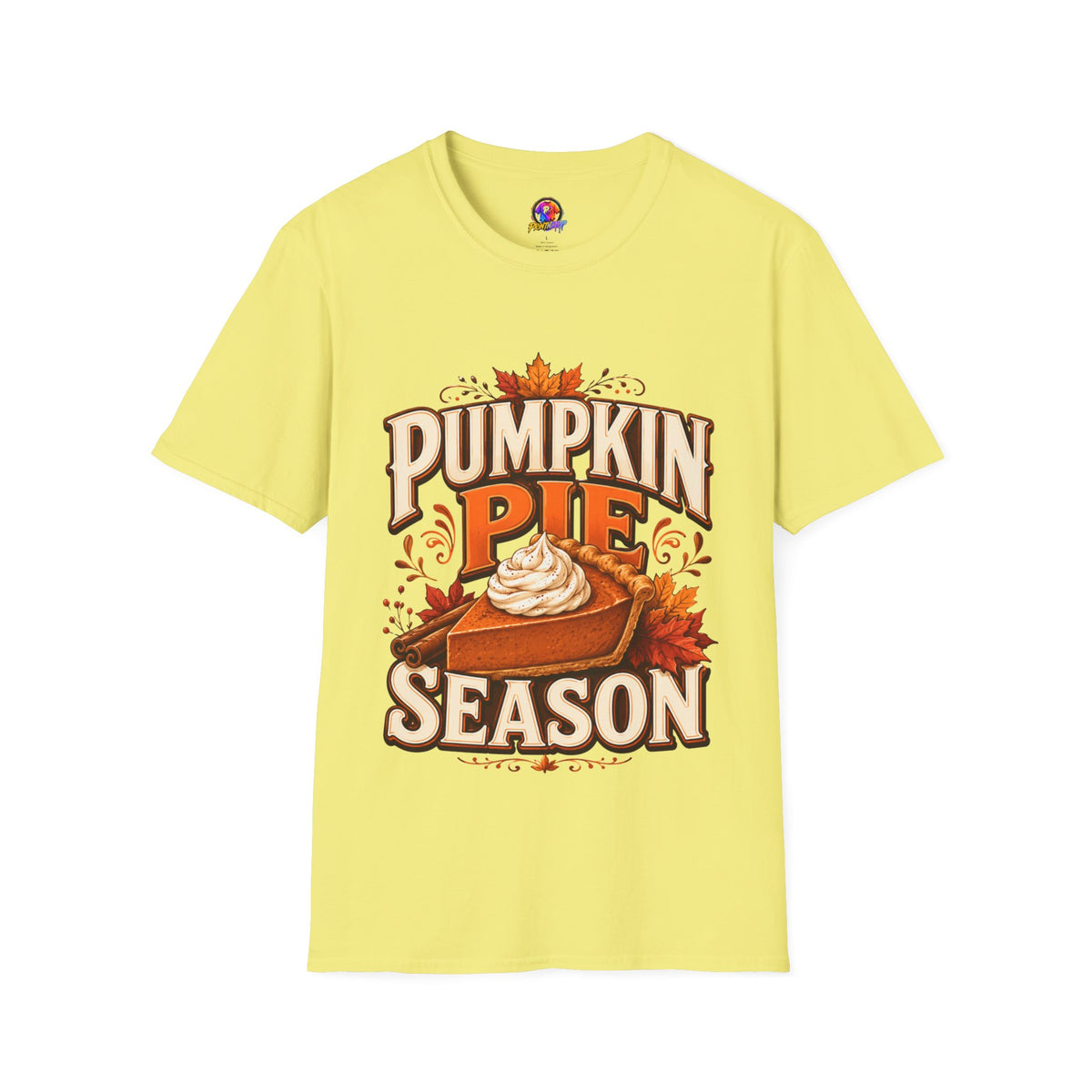 Thanksgiving T-Shirt Pumpkin Pie Season T-Shirt — Autumn Thanksgiving Dessert Lover Tee
