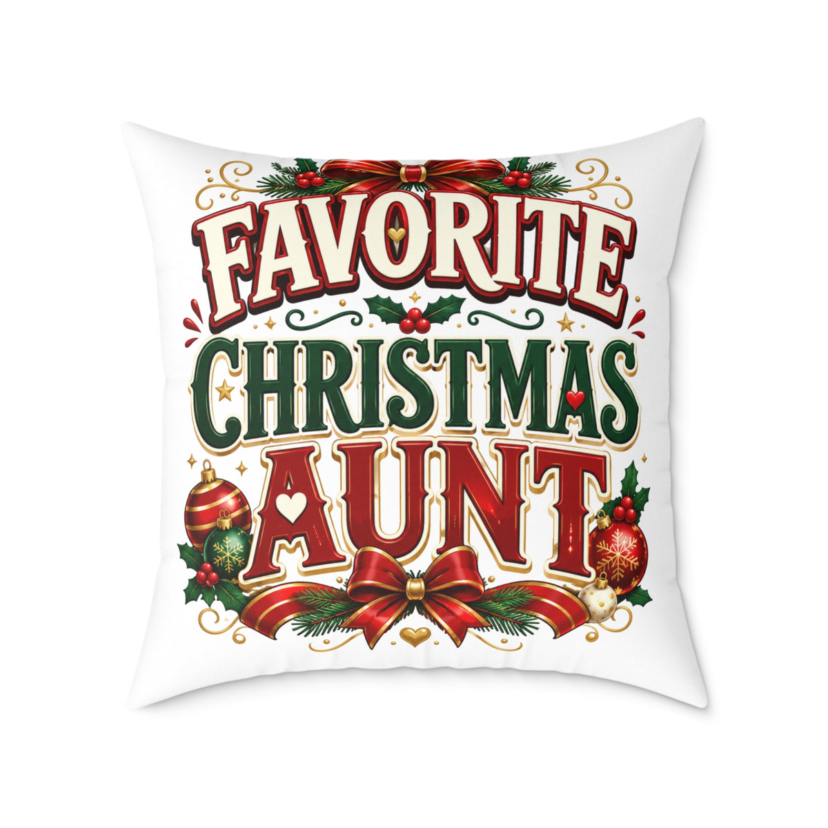 Christmas Aunt Pillow — "Favorite Christmas Aunt" Holiday Decorative Throw Pillow