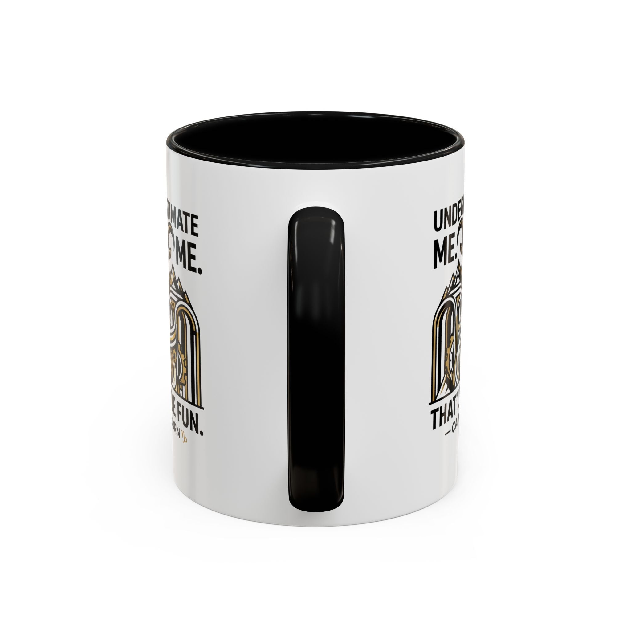 Capricorn Coffee Mug — "Underestimate Me. That'll Be Fun." Zodiac Accent Mug (11/15oz)
