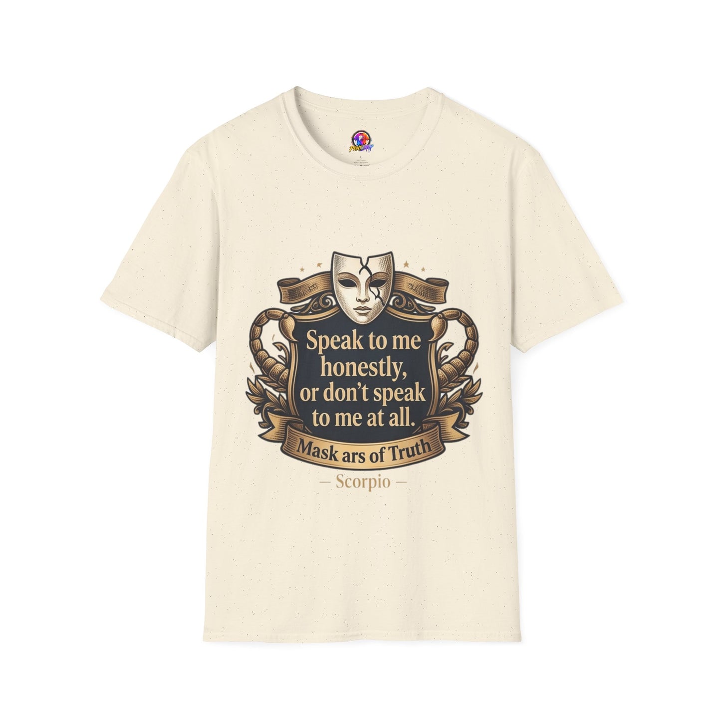Speak to Me Mask T‑Shirt — 'Speak to me honestly...' Zodiac Scorpio Graphic Tee