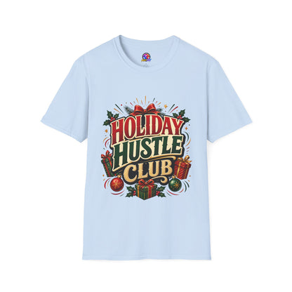 Holiday Hustle Club T-Shirt — Funny Christmas Graphic Tee