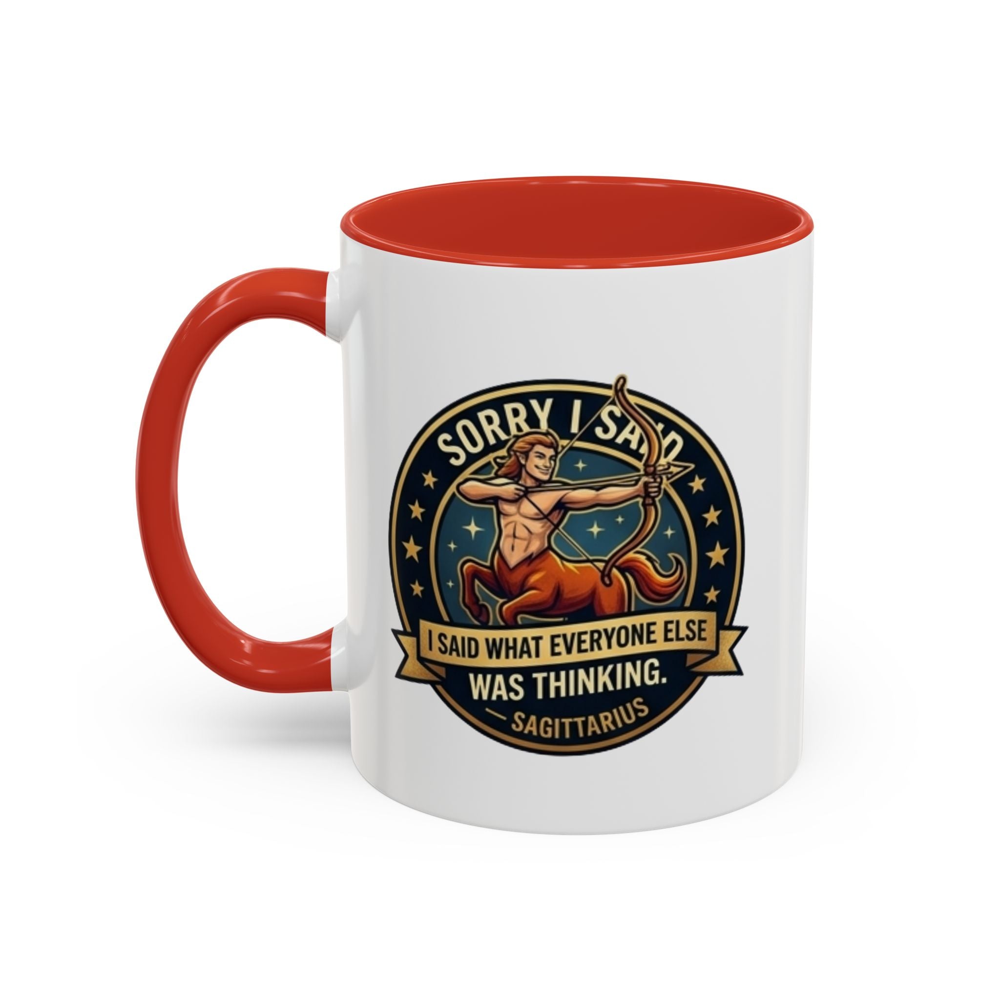 Sagittarius Coffee Mug — "Sorry I Said What Everyone Else Was Thinking" Zodiac Archer Accent Mug