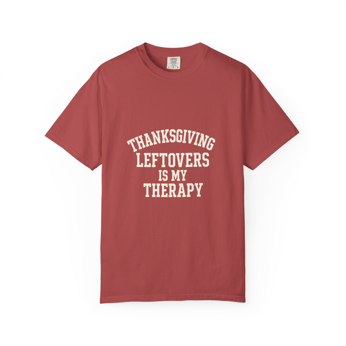Thanksgiving Leftovers Is My Therapy T-Shirt - Trending Now - October 2026