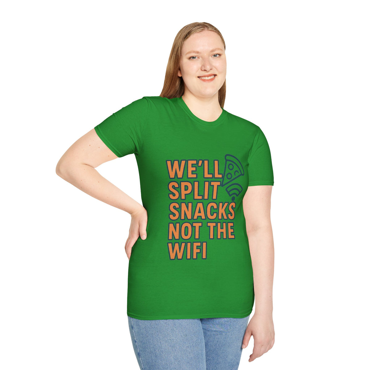 We'll Split Snacks Not The WiFi T-Shirt - Trending Now - August 2026