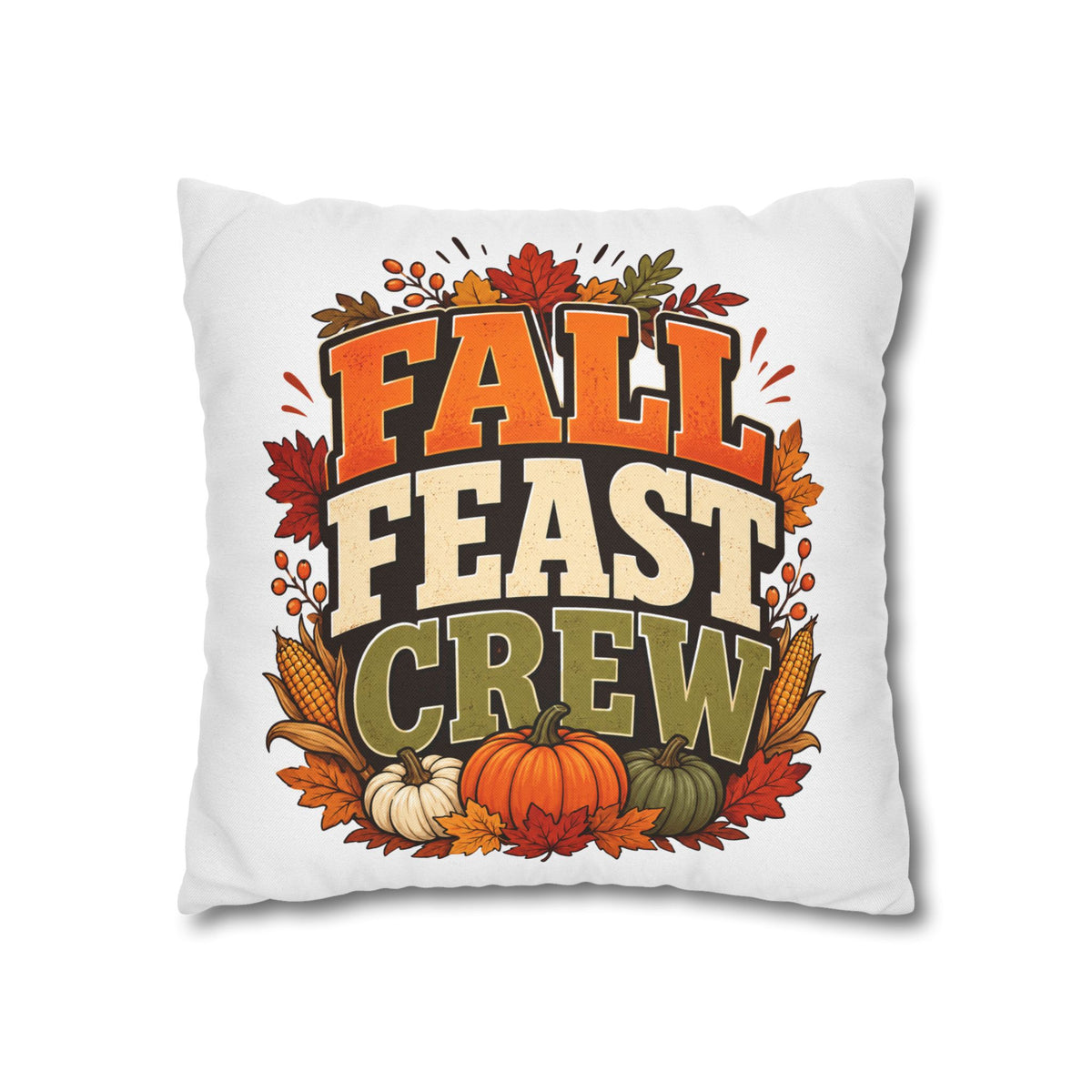 Thanksgiving Fall Feast Crew Pillowcase — Autumn Pumpkin & Leaves Decorative Pillow Cover