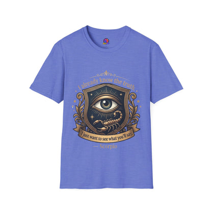 I Already Know the Truth Scorpio T-Shirt — Mystical Third Eye Zodiac Tee