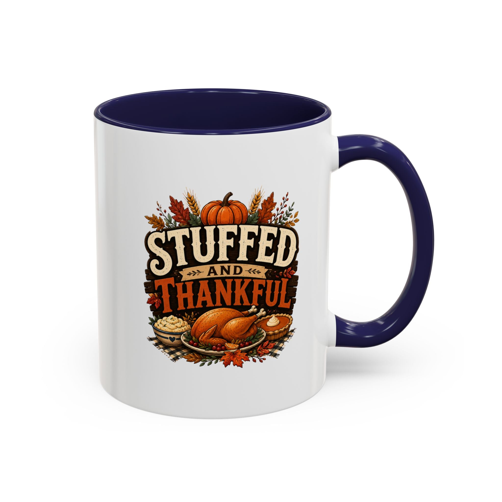 Thanksgiving Mug Stuffed and Thankful Coffee Mug — Thanksgiving Fall Holiday Kitchen Gift