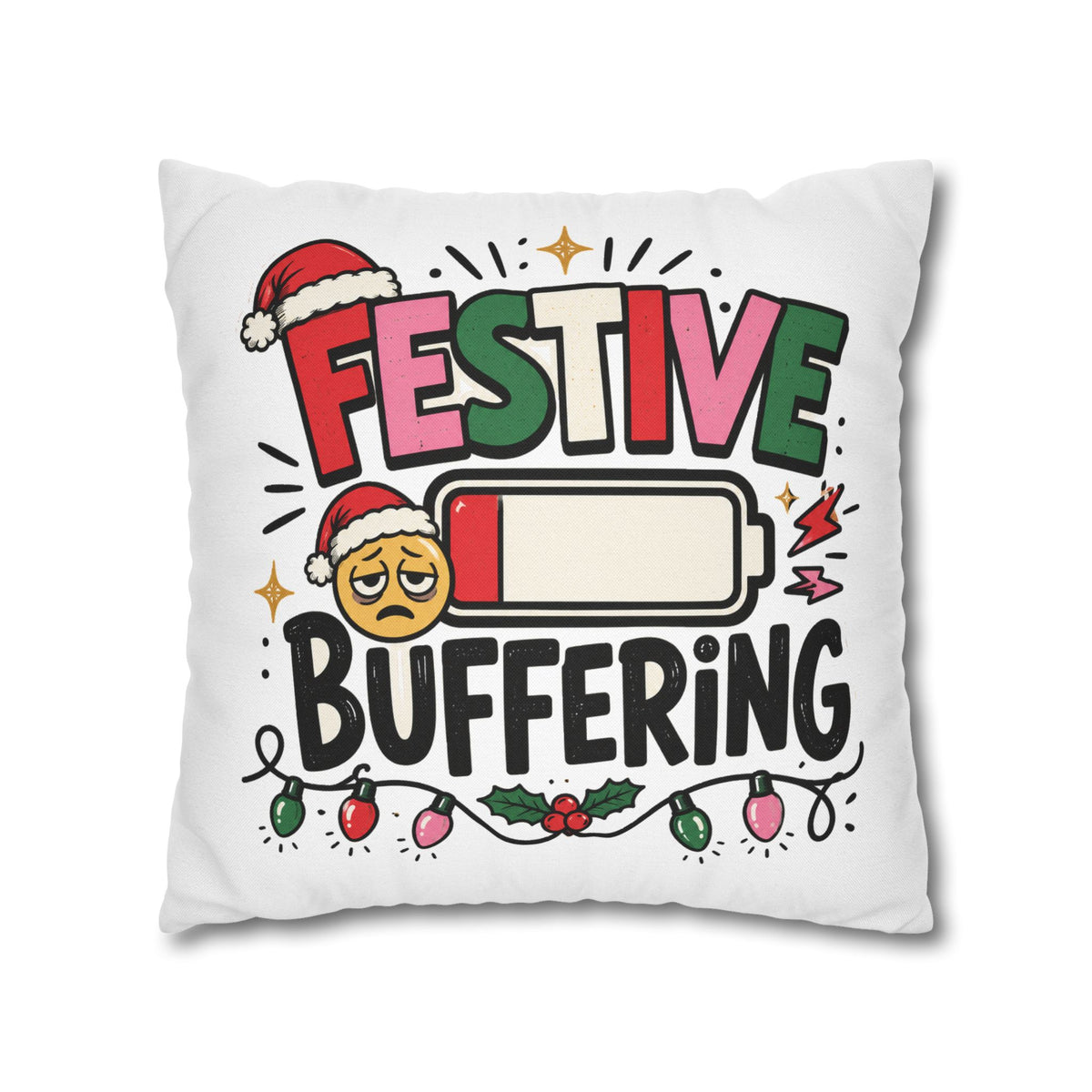 Festive Buffering Holiday Pillowcase —Modern Day Christmas   Funny Christmas Decorative Throw Pillow Cover
