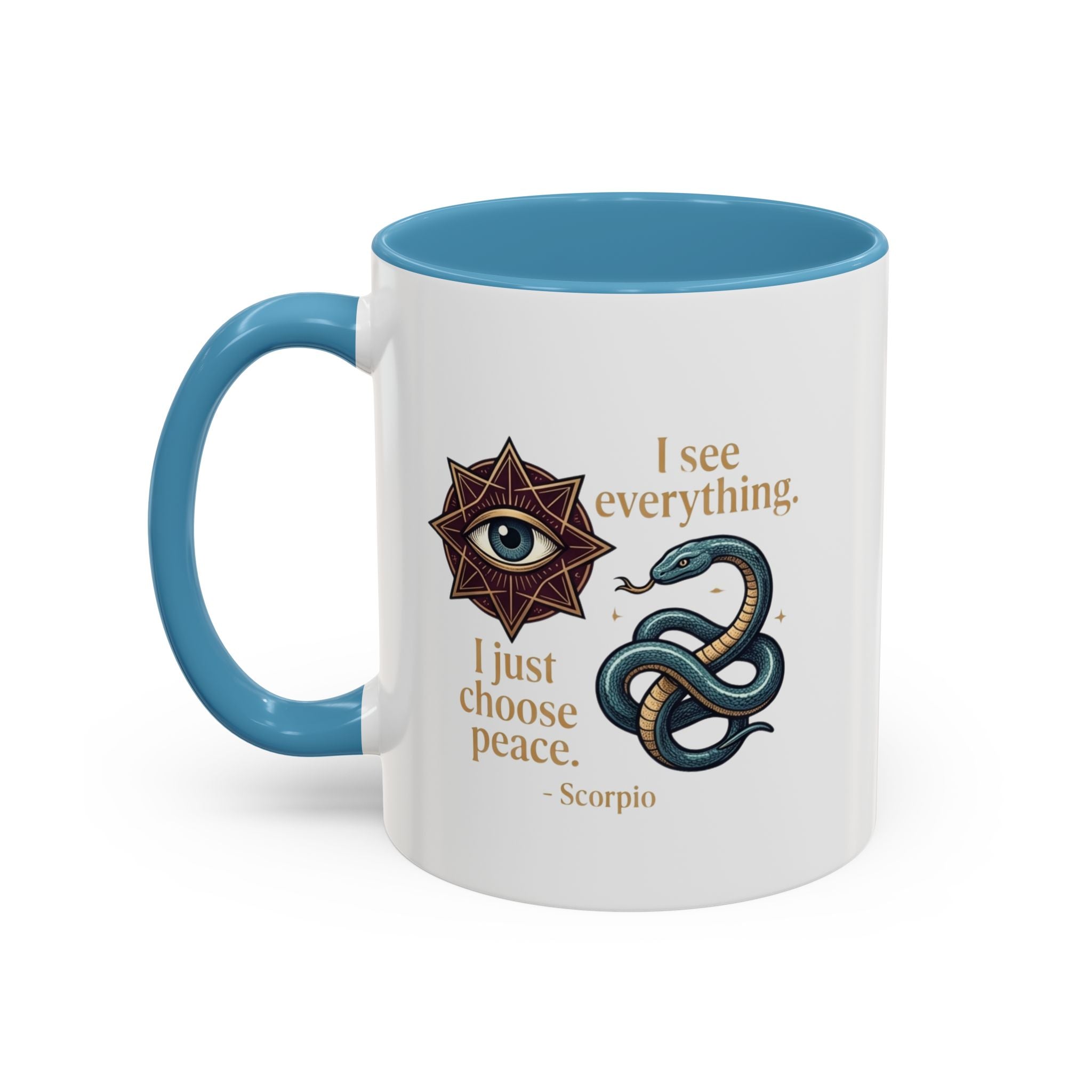 Scorpio Accent Coffee Mug – "I See Everything, I Just Choose Peace" Zodiac Mug