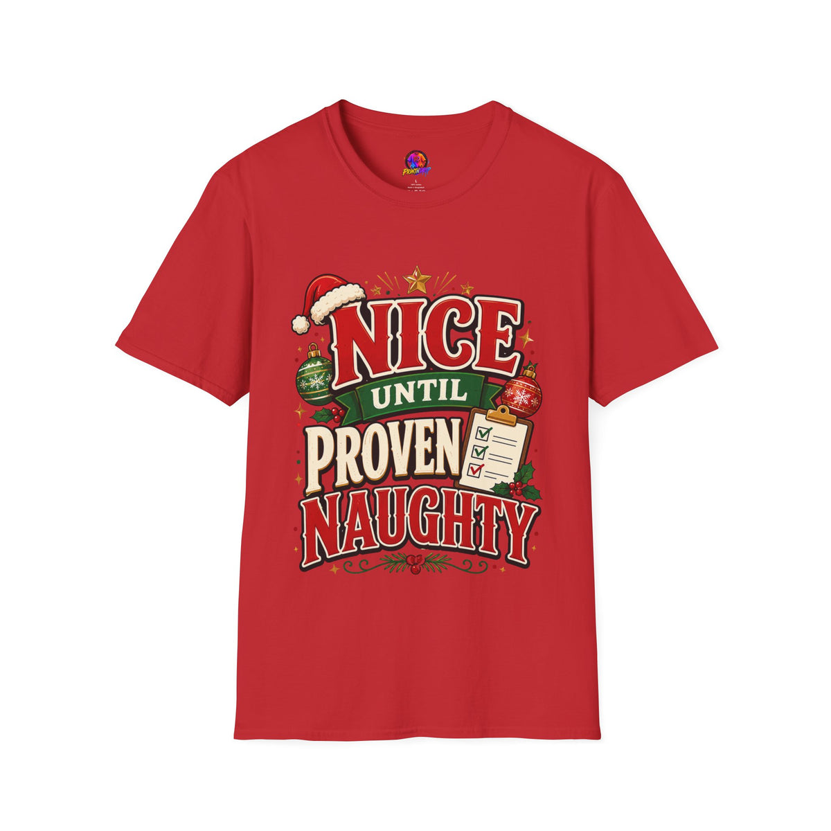 Christmas T-Shirt — "Nice Until Proven Naughty" Holiday Tee